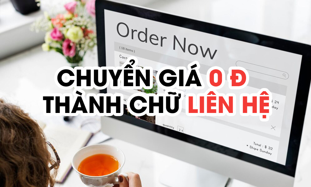Chuyển giá 0 đ thành liên hệ