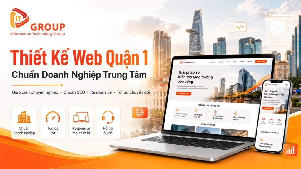 Thiết Kế Web Quận 1 Chuẩn Doanh Nghiệp Trung Tâm