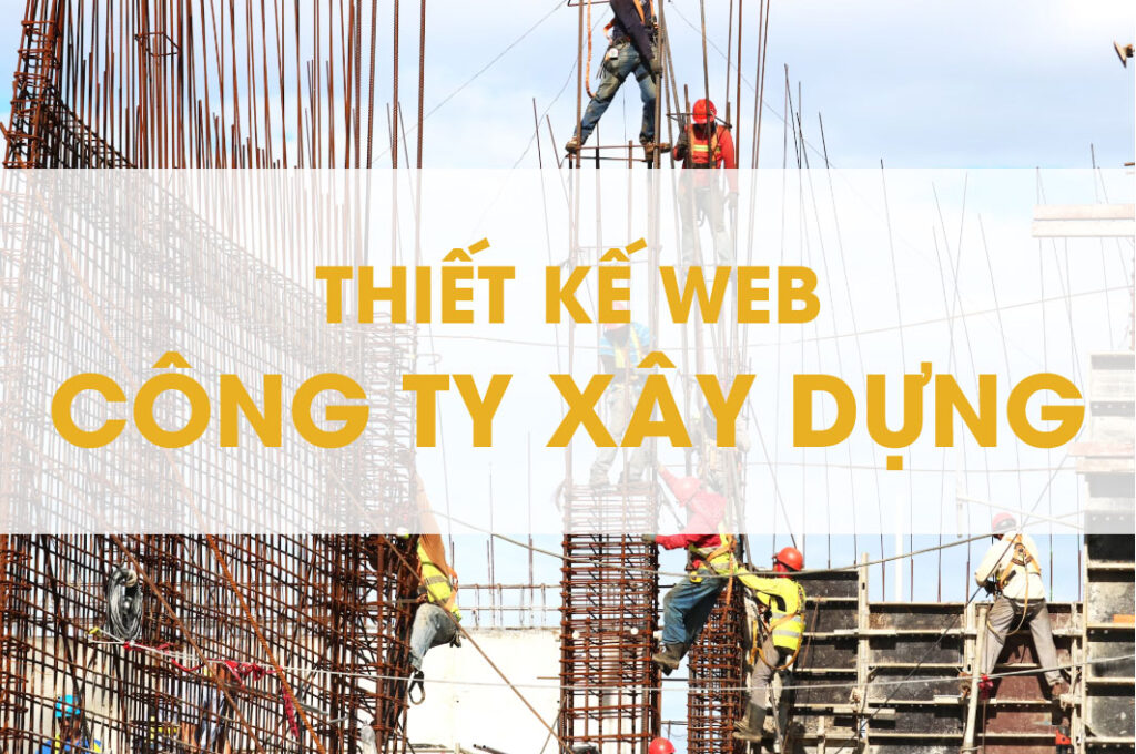 Thiết kế web công ty xây dựng giá rẻ