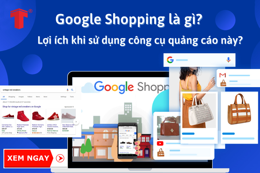 Cách chạy quảng cáo Google Shopping - Bí quyết để nâng cao doanh số bán hàng trực tuyến hiệu quả Cách chạy quảng cáo Google Shopping - Bí quyết để nâng cao doanh số bán hàng trực tuyến hiệu quả